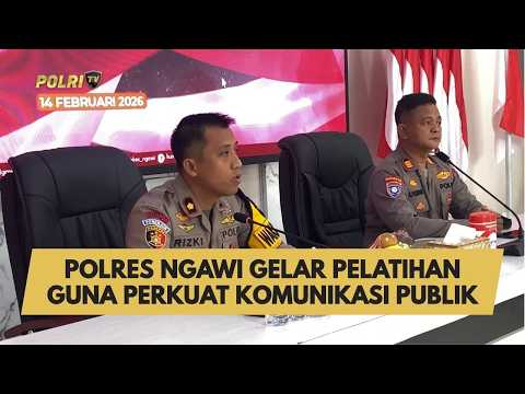 POLRES NGAWI GELAR PELATIHAN GUNA PERKUAT KOMUNIKASI PUBLIK