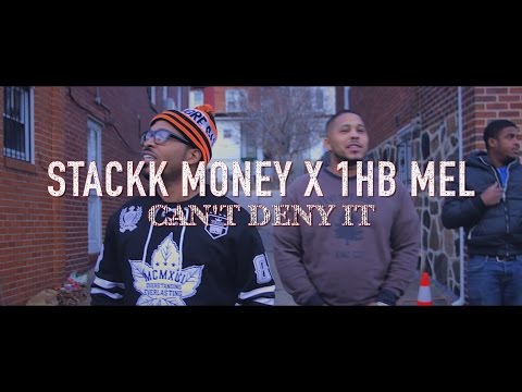 Stack Money x 1HB Mel - Cant Deny IT