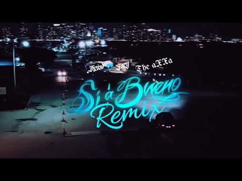 BLESSD ❌ JORY BOY ❌ THE AXXA - SI A BUENO (REMIX)