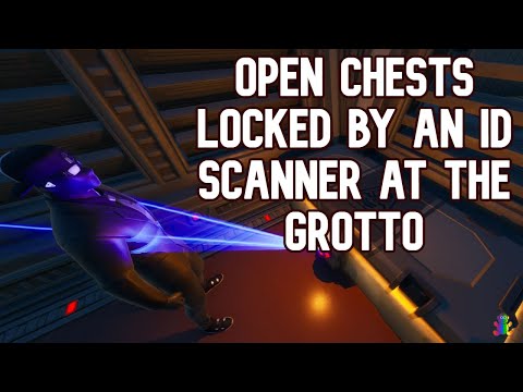 Open Chests locked by an ID Scanner at The Grotto Guide - Fortnite