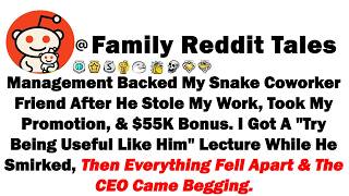 Management Backed My Snake Coworker Friend After He Stole My Work, Took My Promotion, And $55K Bonus