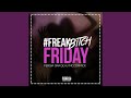 Freak Bitch Friday (feat. AJ McCormick) 
