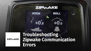 Troubleshooting Zipwake Communication Errors