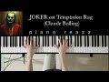 JOKER 2019 ost Temptation Rag (Claude Bolling) by piano reazz