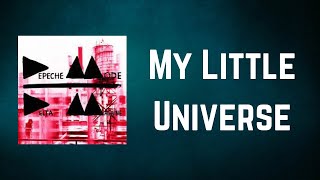 Depeche Mode - My Little Universe (Lyrics)