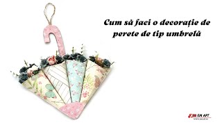 Cum să faci o decorație de perete de tip umbrelă 