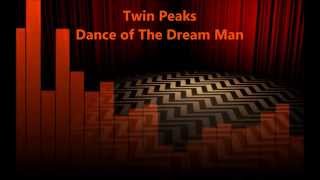 Twin Peaks – Dance of The Dream Man (HQ)