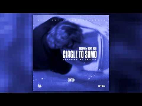 Szopen "Ciągle To Samo" Feat Beka KSH Prod By Feliepe [gfx. befree]
