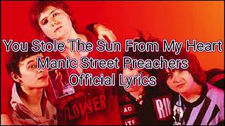 You Stole The Sun From My Heart - Manic Street Preachers - Official Lyrics