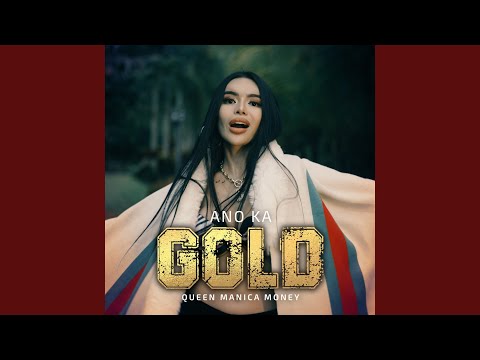 Ano Ka Gold