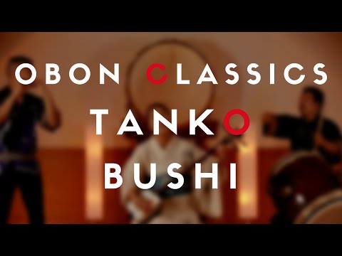 Obon Classics - Tanko Bushi