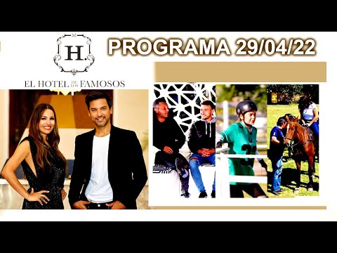 EL HOTEL DE LOS FAMOSOS - Programa 29/04/22 - PROGRAMA COMPLETO