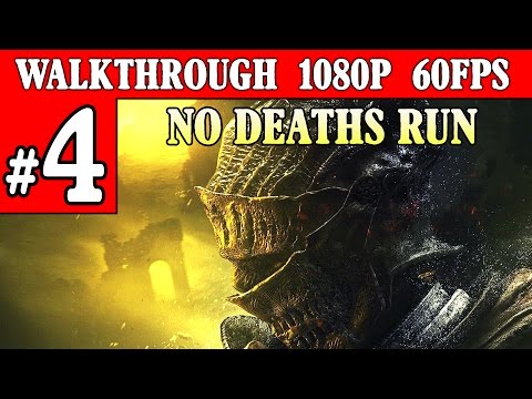 [PC] Dark Souls 3 Walkthrough Part 4 No Deaths 1080p 60FPS PC/PS4
