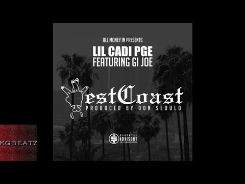 Lil Cadi PGE ft. G.I. Joe - WestCoast [Prod. By Don Seoulo] [New 2015]