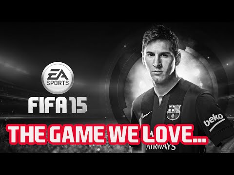 FIFA 15 PARODY - THE GAME WE LOVE...
