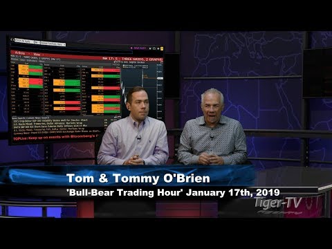 January 17th Bull-Bear Trading Hour on TFNN - 2019