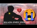 Malaina Kwroi Nwng Bai Kokborock Story