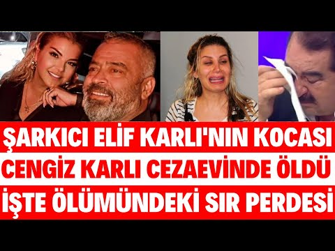 ELIF KARLI'S HUSBAND CENGİZ KARLI LOST HER LIFE IN PRISON. HER LAST WORDS WHILE DYING: MÜGE ANLI ...