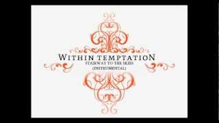 Within Temptation - Stairway To The Skies (Instrumental)