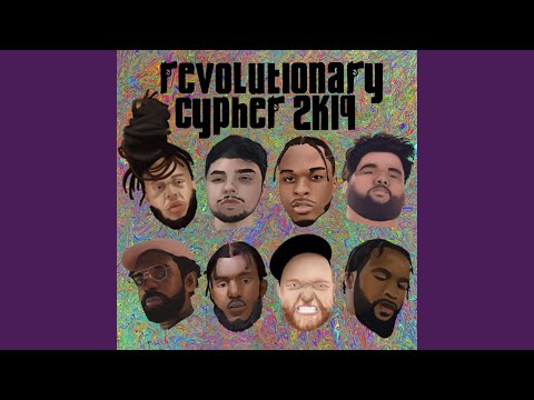 Revolutionary Cypher 2k19 (feat. Relly Rellz, Schama Noel, Kyle Bent, Reality, Ren Thomas,...