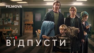 Відпусти | Український дубльований трейлер | Netflix