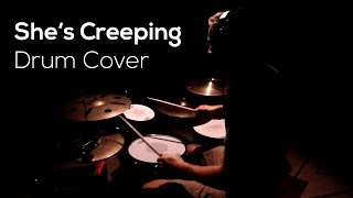 She's Creeping - Drum Cover - Royal Blood