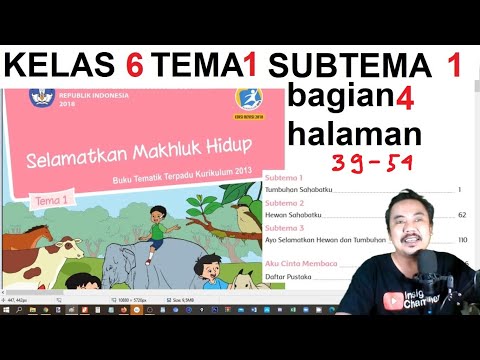 tema1 kelas 6 subtema 1 halaman 39 54 selamatkan mahluk hidup bagian 4 rev 2022