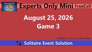 Experts Only Mini Game #3 | August 25, 2026 Event | FreeCell