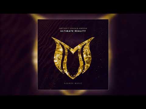 Abstract Vision & Aimoon - Ultimate Reality