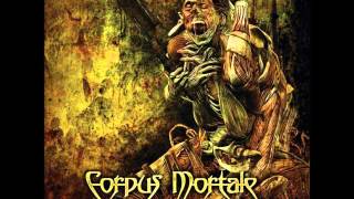 Corpus Mortale - Scorn of the Earth