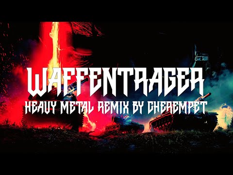 Cherempet - Waffenträger Heavy Metal Remix
