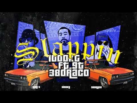 38Draco x Lilboy Outsiderz - Slappin’ feat.9T