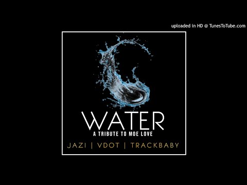 Jazi - Water feat. VDot & Track  (Mo Luv)