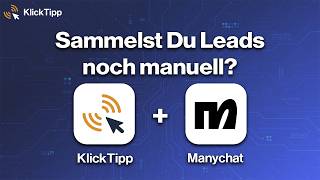 ManyChat & KlickTipp verbinden – Leads von Instagram & Telegram automatisch in D