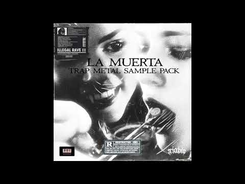 [FREE] Trap Metal Sample Pack / Loop Kit "LA MUERTA" (Scarlxrd, Zillakami, Metal & more)