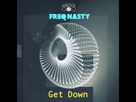 FreQ Nasty - Get Down