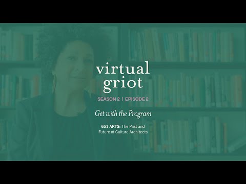 651 ARTS: The Past and Future of Culture Architects - Episode 2: Get With the Program