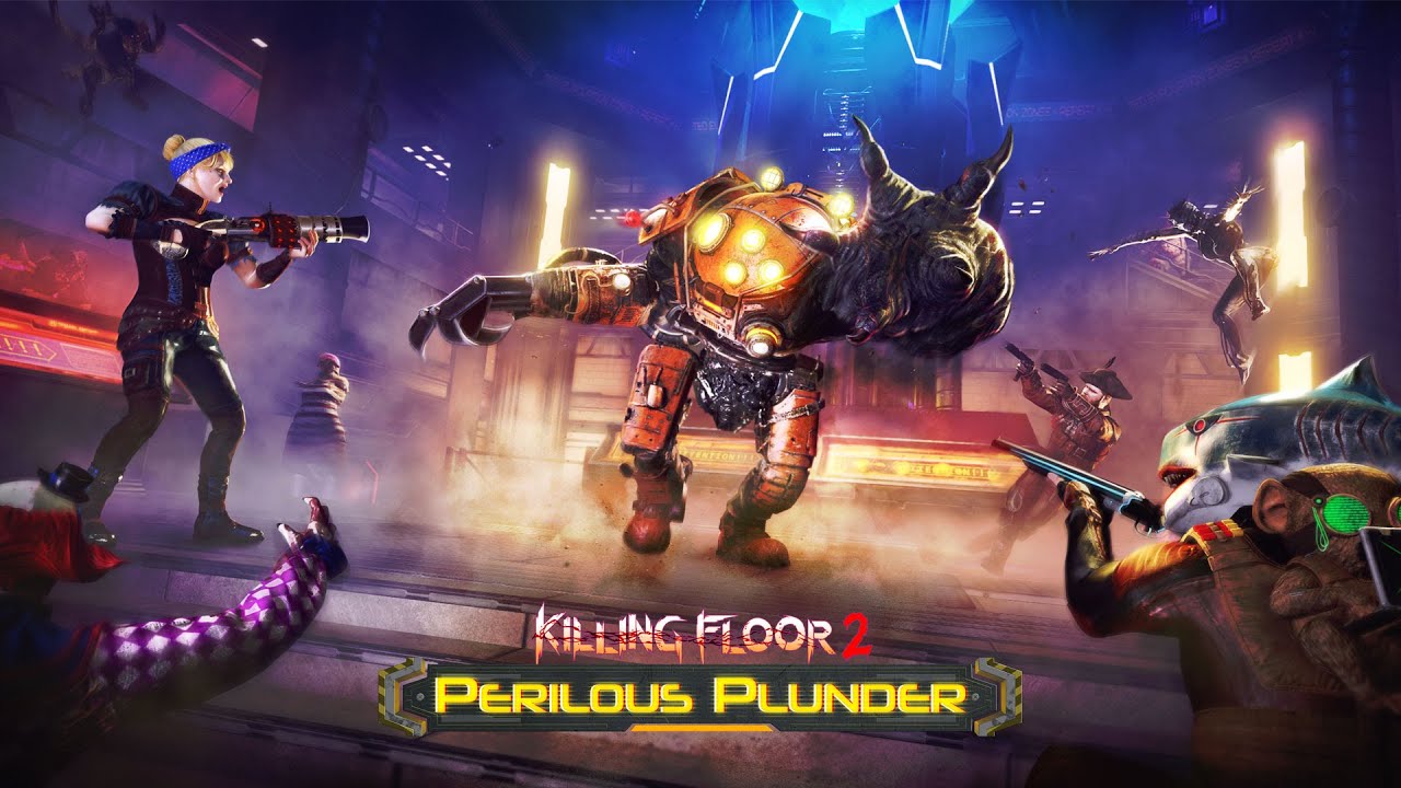 Killing Floor 2: Perilous Plunder Update Trailer - YouTube