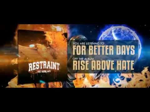 RESTRAINT feat. Iskandar of Artefacts - For Better Days (OFFICIAL LYRIC VIDEO)