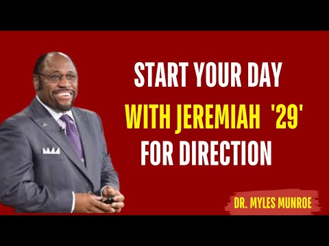 Dr  Myles Urgent : Start Your Day with Jeremiah 29, For Divine Direction, Power and Purpose