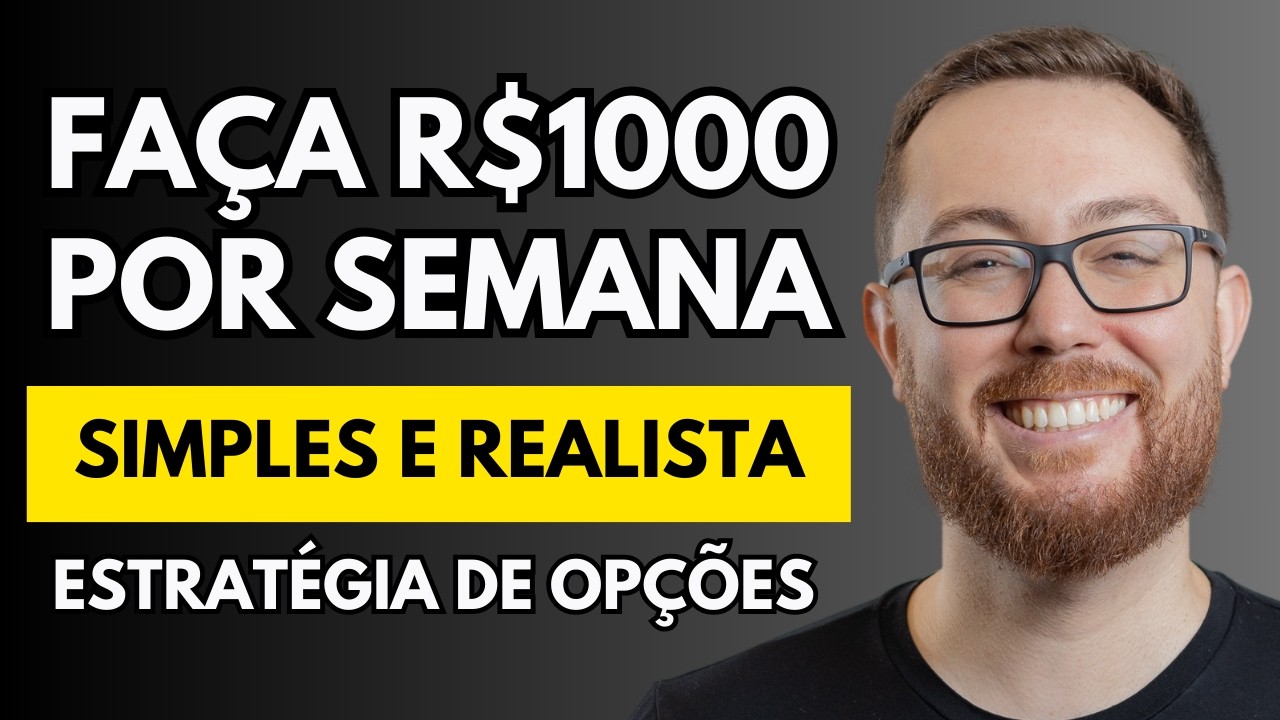 R$1.000 POR SEMANA COM OPÇÕES | GUIA SIMPLES E REALISTA