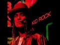 Kid Rock~Welcome 2 The Party (Ode 2 The Old School)