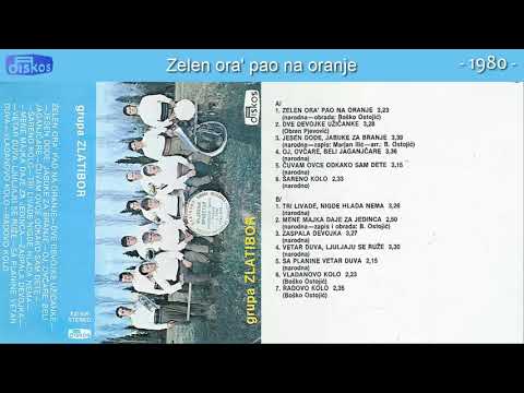 Grupa Zlatibor - Zelen ora' pao na oranje - (Audio 1980)