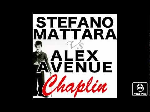 Stefano Mattara Vs Alex Avenue - Chaplin (Teaser)