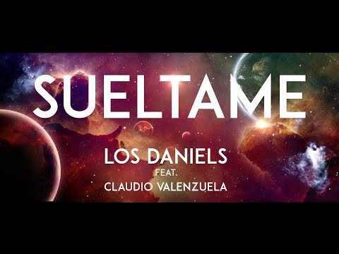 Los Daniels - Suéltame Ft. Claudio Valenzuela (Official Video)