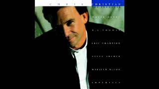 Chris Christian - The Producer - 15 I Want You, I Need You