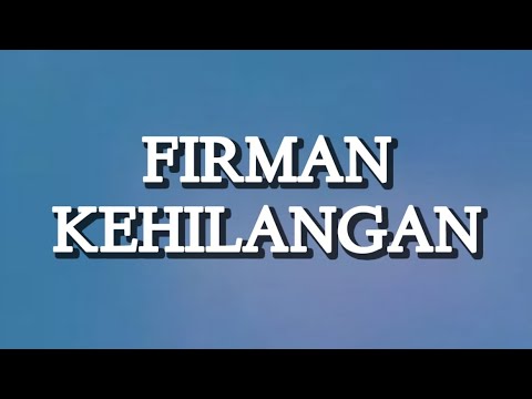 Firman - Kehilangan (Lirik)
