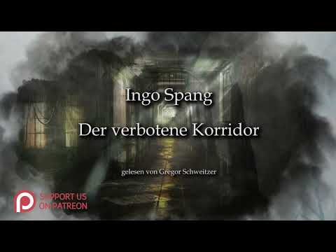 Ingo Spang: Der verbotene Korridor [Hörbuch, deutsch]