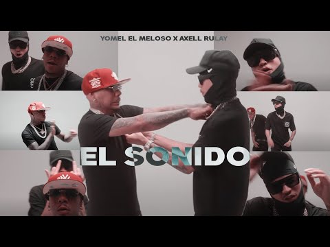 Yomel El Meloso, Axel Rulay - El Sonido (Video Oficial)