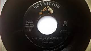 Have I Stayed Away Too Long , Bobby Bare , 1964